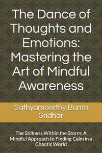 Dance of Thoughts and Emotions