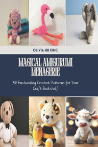 Magical Amigurumi Menagerie