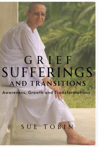 Grief, Sufferings and Transitions