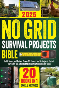 No Grid Survival Projects Bible