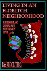 Living in an Eldritch Neighborhood