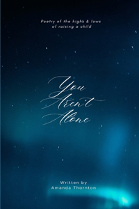 You Aren't Alone
