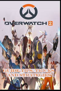OVERWATCH 2 Guide