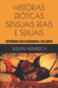 Histórias Eróticas Sensuais Reais E Sexuais