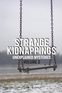 Strange Kidnappings