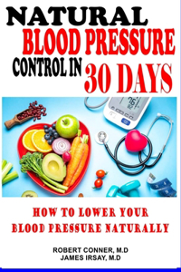 Natural Blood Pressure Control in 30 Days