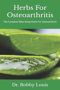 Herbs For Osteoarthritis