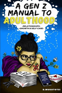 Gen z manual to adulthood