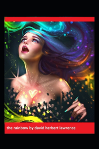The rainbow by david herbert lawrence illustrated