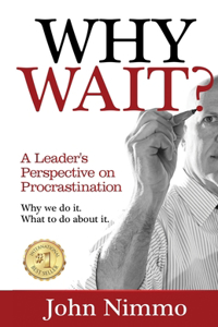 Why Wait?