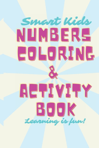 Smart Kids Numbers Coloring & Activity Book