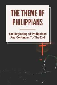 The Theme Of Philippians