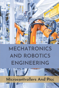 Mechatronics And Robotics Engineering