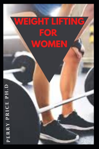 Weight Lifting for Women