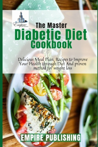 The Diabetic Diet Cookbook