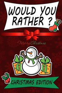 Would You Rather? Christmas Edition