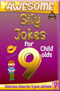 Awesome sily jokes for 9 child olds