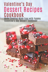 Valentine's Day Dessert Recipes Cookbook