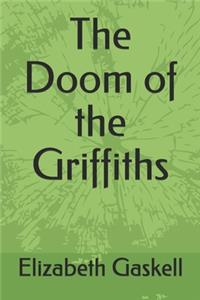 The Doom of the Griffiths