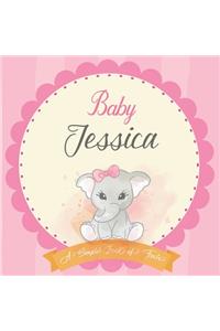 Baby Jessica A Simple Book of Firsts