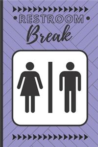 Restroom Breaks
