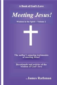 Meeting Jesus!