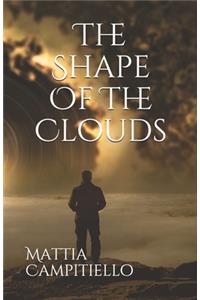 The Shape Of The Clouds