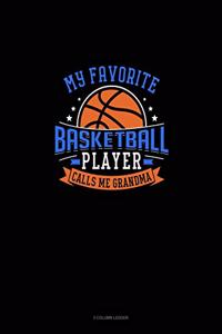 My Favorite Basketball Player Calls Me Grandma