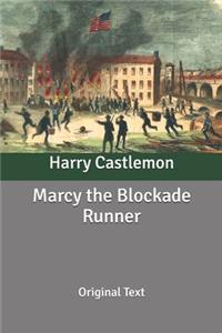 Marcy the Blockade Runner