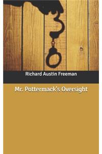 Mr. Pottermack's Oversight