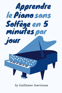 Apprendre le piano sans solfège en 5 minutes par jour !