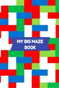 My Big Maze Book