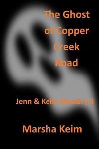 The Ghost of Copper Creek Road