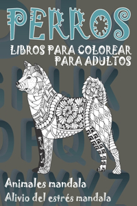 Libros para colorear para adultos - Alivio del estrés Mandala - Animales Mandala - Perros