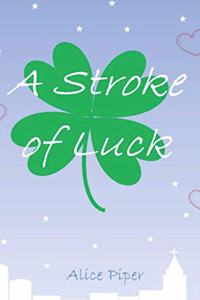 Stroke of Luck