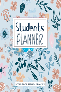 Lesson Planner for Students: Weekly and Monthly Students Planner Academic Year Lesson Plan and Record Book With Floral Cover (July through June) (2021-2022 Lesson plan books for