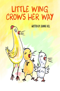 Little Wing Crows Her Way