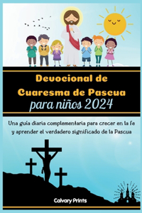 Devocional de Cuaresma de Pascua para niños 2024