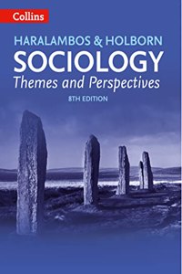 HARALAMBOS & HOLBORN SOCIOLOGY:THEMES AND PERSPECTIVES