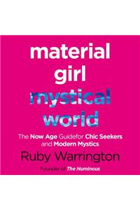 Material Girl, Mystical World