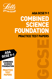 Letts GCSE 9-1 Revision Success - Aqa GCSE Combined Science Foundation Practice Test Papers