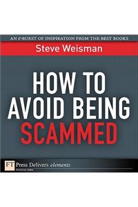 How to Avoid Being Scammed