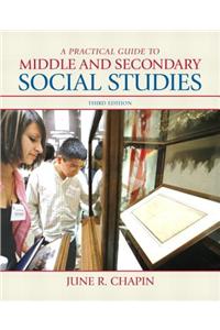 Practical Guide to Middle and Secondary Social Studies