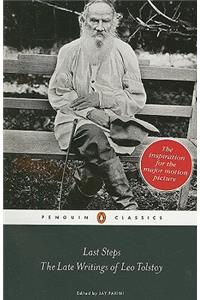 Last Steps: The Late Writings of Leo Tolstoy