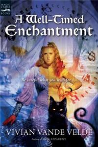 Well-Timed Enchantment