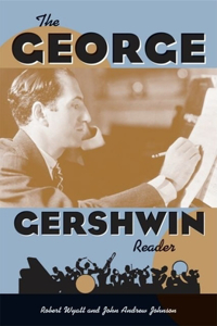 The George Gershwin Reader (Readers on American Musicians)