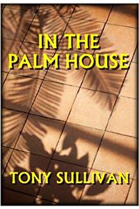 In the Palm House