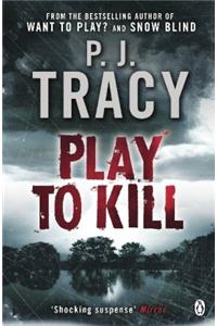 Play To Kill