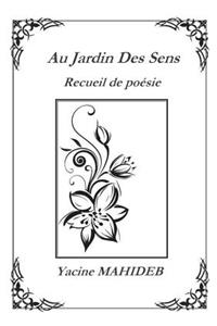 Au Jardin Des Sens