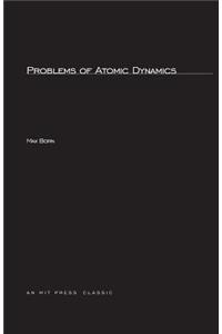 Problems of Atomic Dynamics